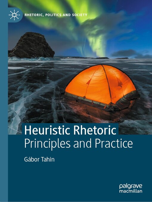 Title details for Heuristic Rhetoric by Gábor Tahin - Wait list